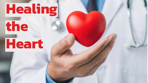 Healing the Heart